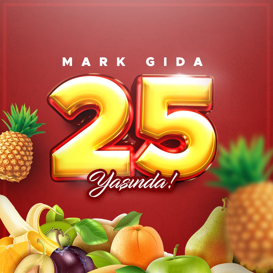 MARK GIDA 25 YAŞINDA!